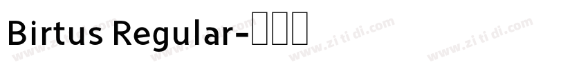 Birtus Regular字体转换
